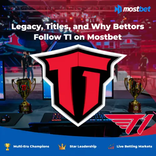 Legacy, titles, and why bettors follow T1 on Mostbet